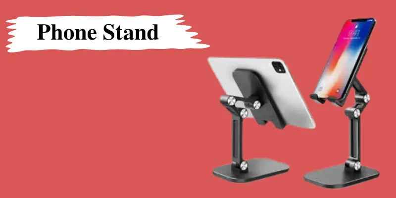 Phone stand displaying two adjustable stands holding a phone and a tablet, with the text 'Phone Stand' above.