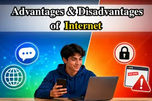 Advantages and Disadvantages of the Internet: 12 Key Facts