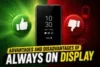 Advantages and Disadvantages of Always-On Display : Complete Guide - Post Thumbnail