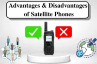 Advantages and Disadvantages of Satellite Phones