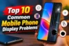 Common Mobile Phone Display Problems & How to Fix Them - Post Thumbnail
