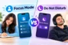 Focus Mode vs Do Not Disturb: Complete Comparison Guide - Post Thumbnail