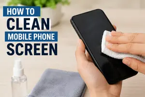 Mobile Phone Screen Cleaning Guide: Safe and Effective Methods