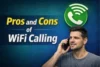 Advantages and Disadvantages of WiFi Calling - Post Thumbnail