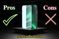 Advantages and Disadvantages of Screen Protector