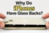 Why Do iPhones Have Glass Backs? Main Reasons, Benefits, and Risks - Post Thumbnail