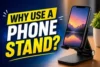 Why Use a Phone Stand? | Top 5 Benefits for Health, Productivity & Safety - Post Thumbnail